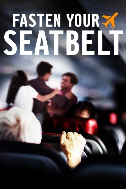 Fasten Your Seatbelt