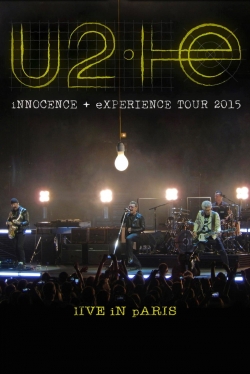 U2: iNNOCENCE + eXPERIENCE Live in Paris