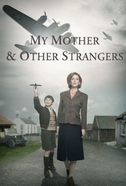 My Mother and Other Strangers