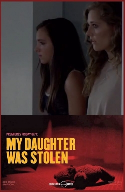 My Daughter Was Stolen