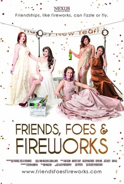 Friends, Foes & Fireworks