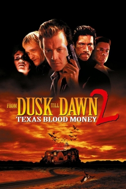 From Dusk Till Dawn 2: Texas Blood Money