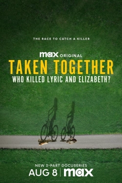 Taken Together: Who Killed Lyric and Elizabeth?